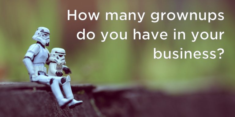 How many “grownups” do you have in your business?