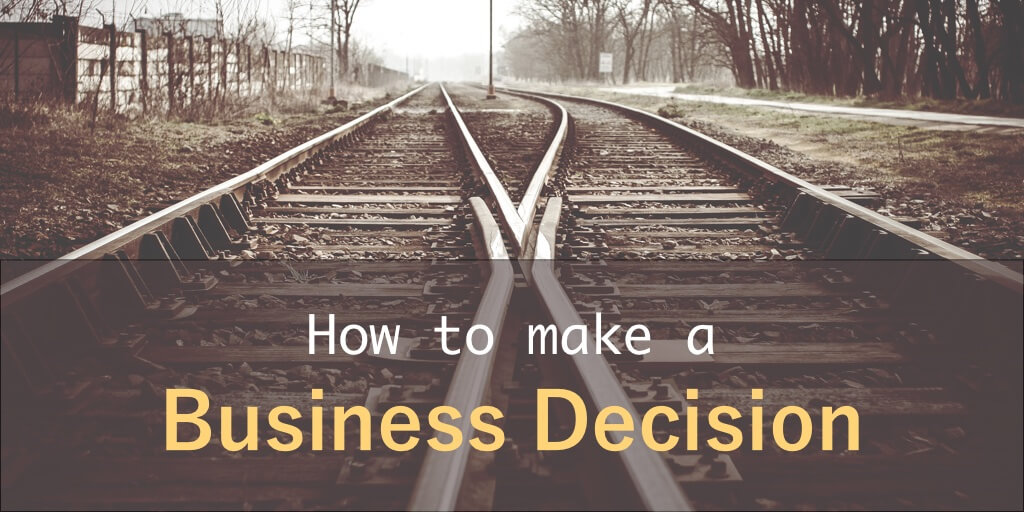 How to make a business decision