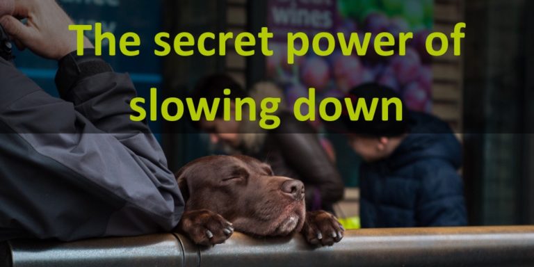 The power of slow