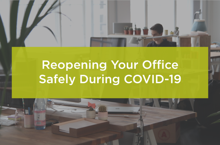 Reopening Your Office Safely During COVID-19