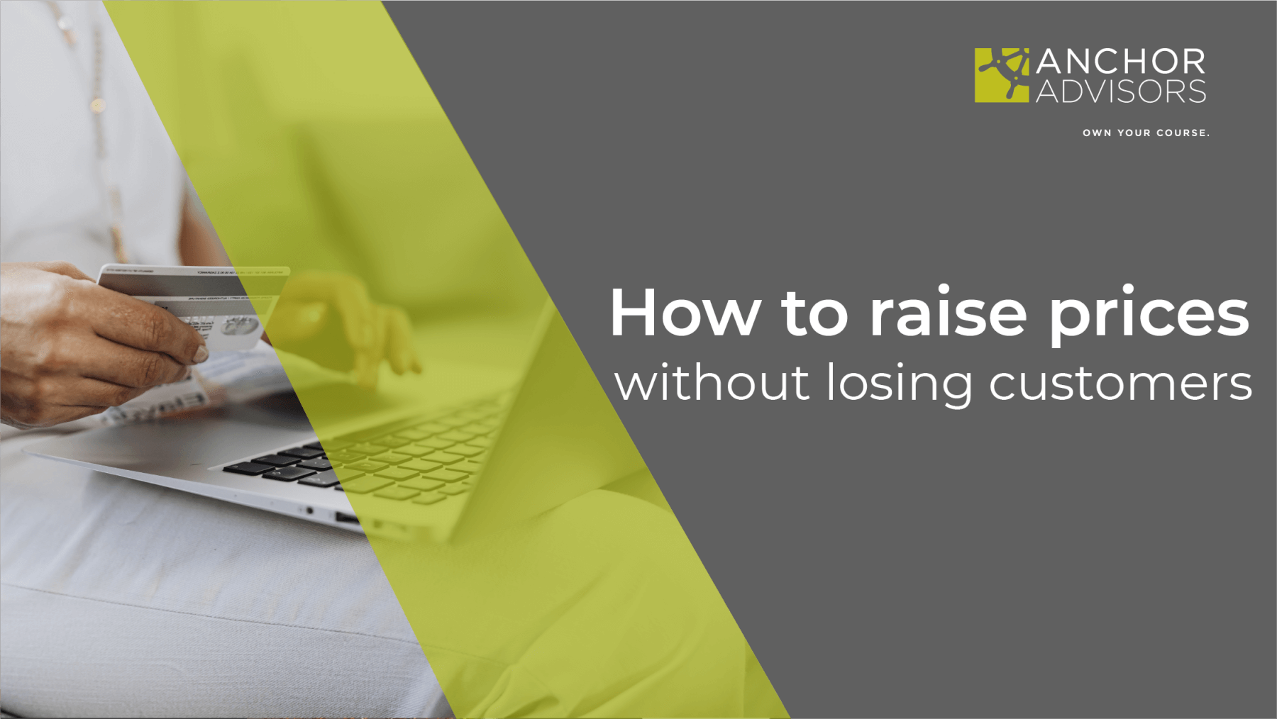 How to raise prices without losing customers