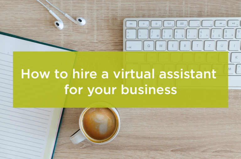 How to hire a virtual assistant for your business