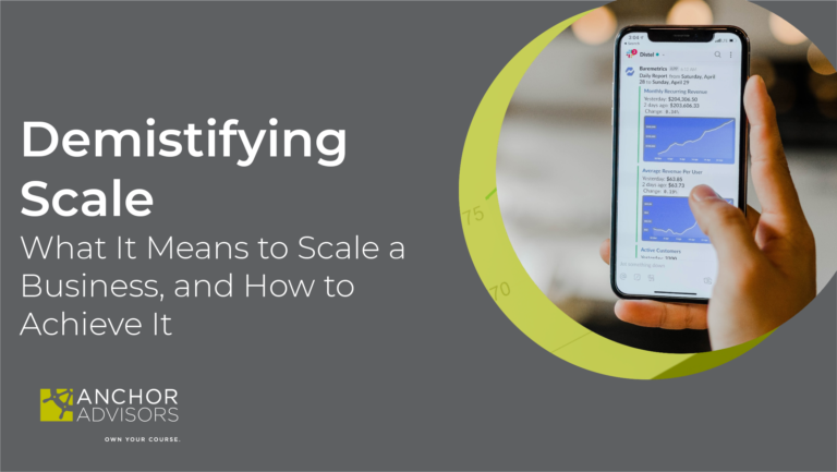 Demystifying Scale: What It Means to Scale a Business, and How to Achieve It